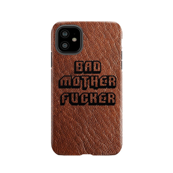 Bad Motherfucker Leather - Pulp Fiction Tough Phone Case