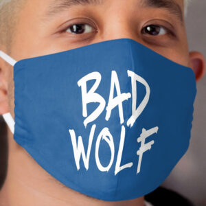Bad Wolf Cloth Face Mask