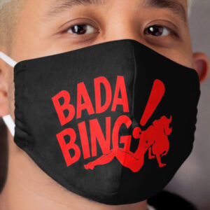Bada Bing Cloth Face Mask