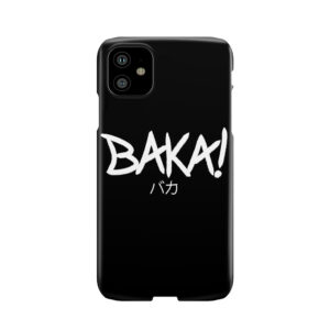Baka Phone Case