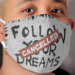 Banksy Follow Your Dreams Cloth Face Mask