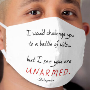 Battle of Wits - Taming of the Shrew Cloth Face Mask