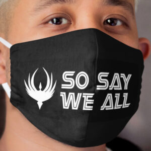 Battlestar Galactica So say we all Cloth Face Mask