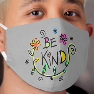 Be kind word saying design masks for men women kids Cloth Face Mask