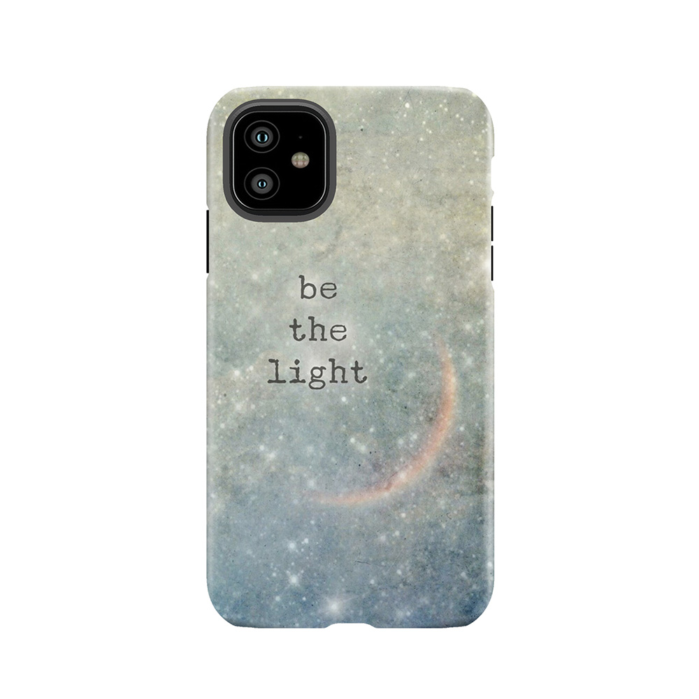 Be The Light Tough Phone Case