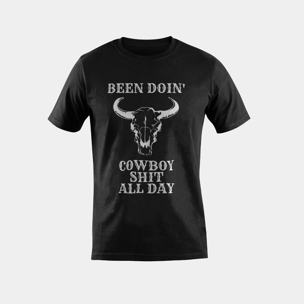 Been Doing Cowboy Stuff All Day T-Shirt