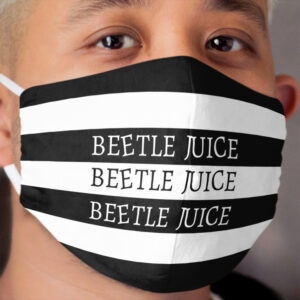 Beetlejuice Beetlejuice Beetlejuice Cloth Face Mask