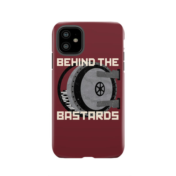Behind The Bastards Tough Phone Case