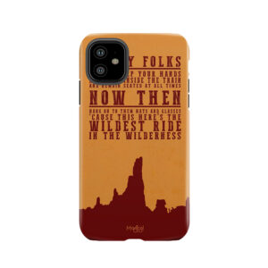 Big Thunder Mountain Quote Tough Phone Case