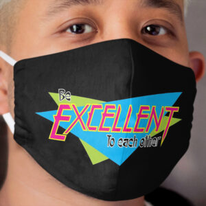 Bill and Ted's Excellent Adventure Cloth Face Mask