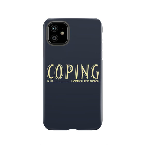 BLUR Coping/Modern Life Is Rubbish Tough Phone Case