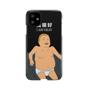 Bobby Hill - I Am Okay Phone Case