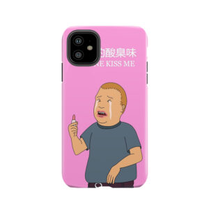Bobby Hill - No One Kiss Me Tough Phone Case