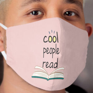 Book Lover , Cool People Read Cloth Face Mask