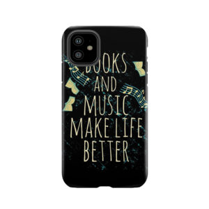 Books And Music Make Life Better #1 Tough Phone Case