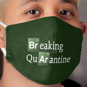 Breaking Bad (Quarantine) Cloth Face Mask
