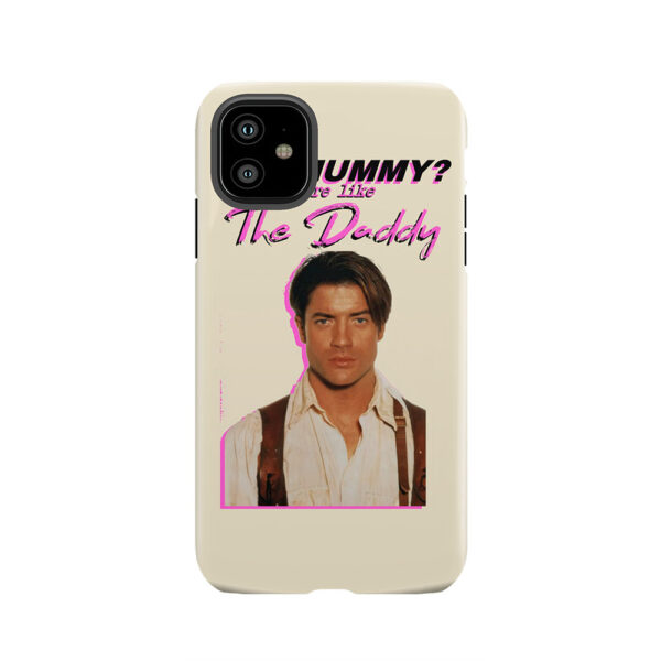 Brendan Fraser - The Mummy? More Like the Daddy Tough Phone Case