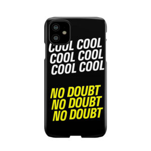 Brooklyn Nine-Nine - Cool Cool No Doubt Phone Case