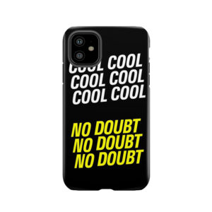 Brooklyn Nine-Nine - Cool Cool No Doubt Tough Phone Case