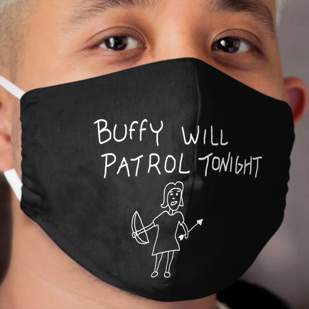 Buffy will patrol tonight on black Cloth Face Mask
