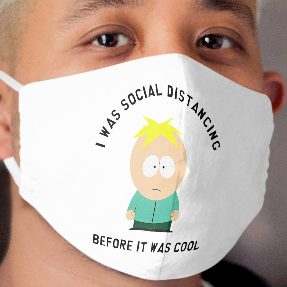 Butters is Social Distancing Cloth Face Mask