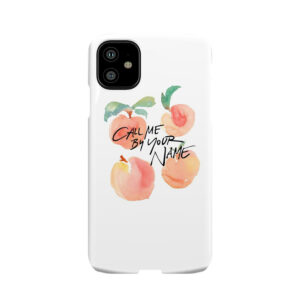 Call Me By Your Name - Peaches Phone Case