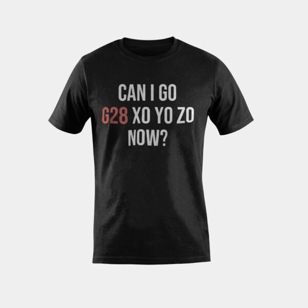 Can I Go Home Now? CNC Machinist T-Shirt