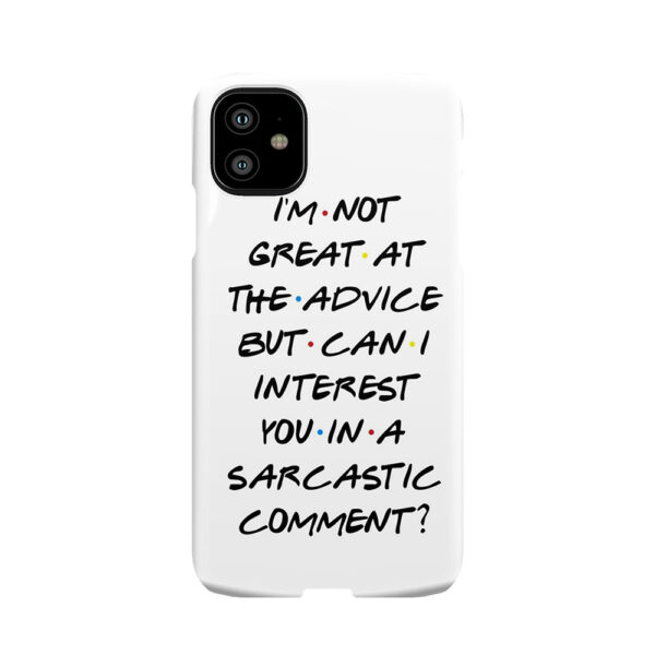 Can I Interest You In A Sarcastic Comment? Phone Case