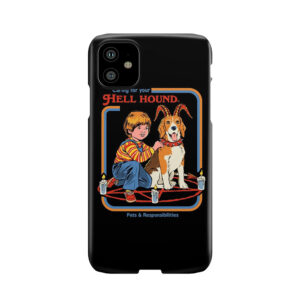 Caring For Your Hell Hound Phone Case