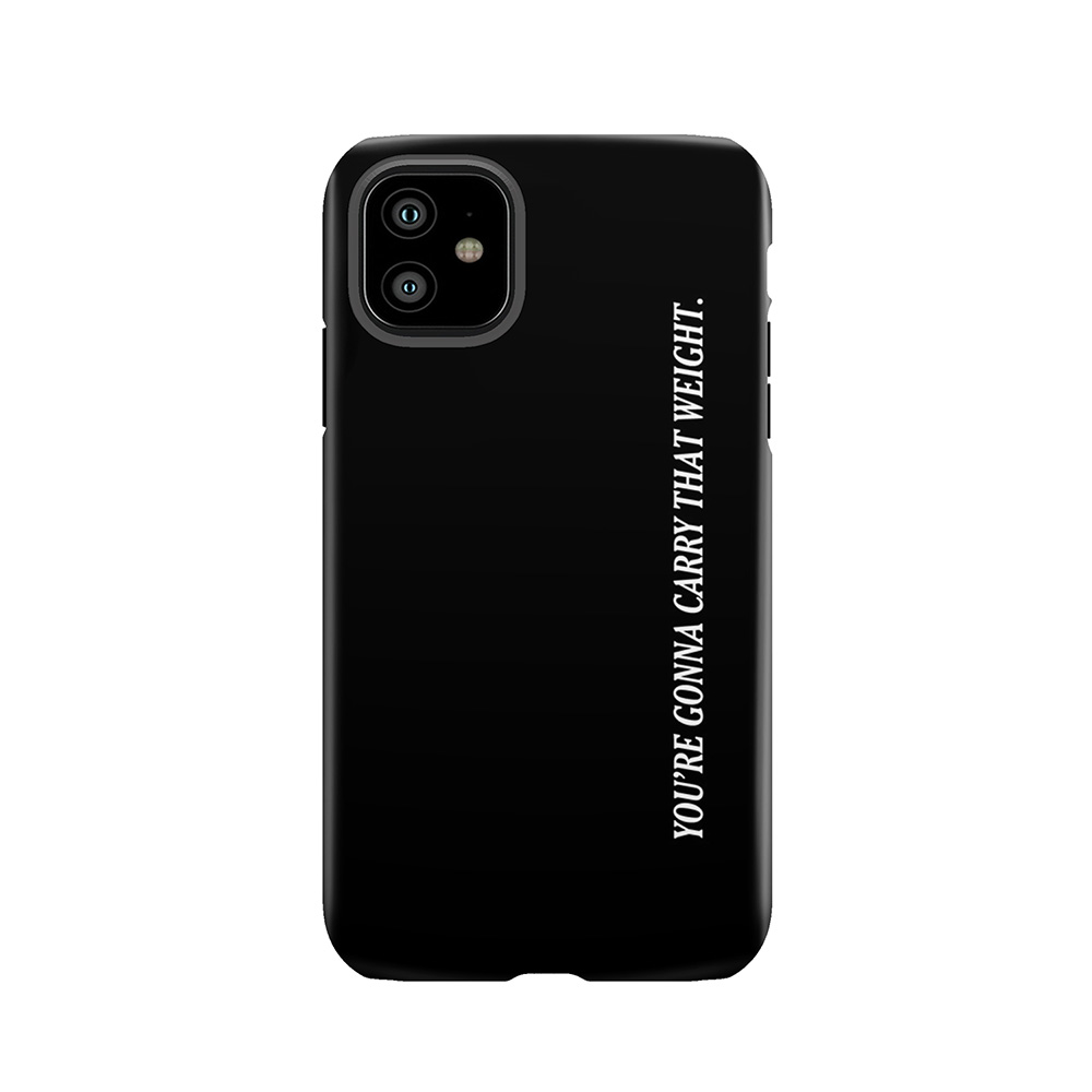 Carry That Weight Tough Phone Case