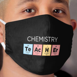 Chemistry Teacher Periodic Table - Color Cloth Face Mask