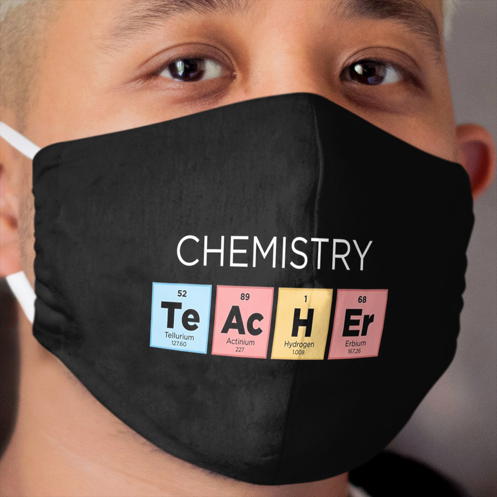 Chemistry Teacher Periodic Table - Color Cloth Face Mask
