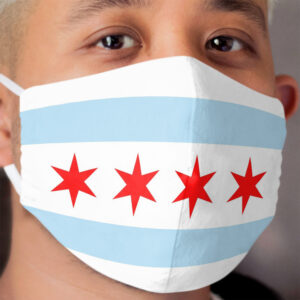 Chicago City Flag of Illinois and more! Cloth Face Mask