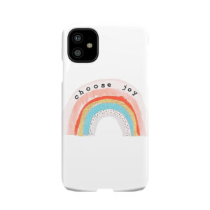 Choose Joy Phone Case