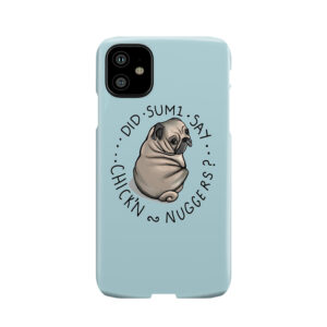 Chubby Pug Phone Case