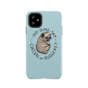 Chubby Pug Tough Phone Case