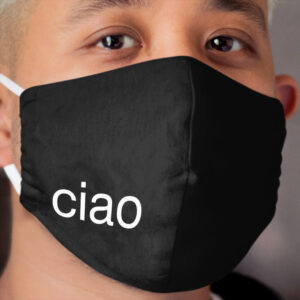 Ciao - Italian Cloth Face Mask