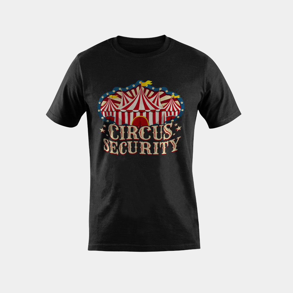 Circus Party Shirt - Circus Shirts - Circus Security T-Shirt