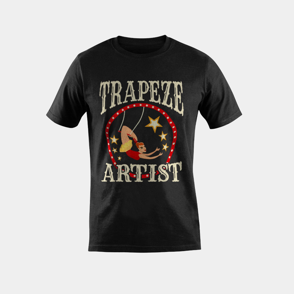 Circus Shirts - Trapeze Shirt - Trapeze Artist Costume T-Shirt