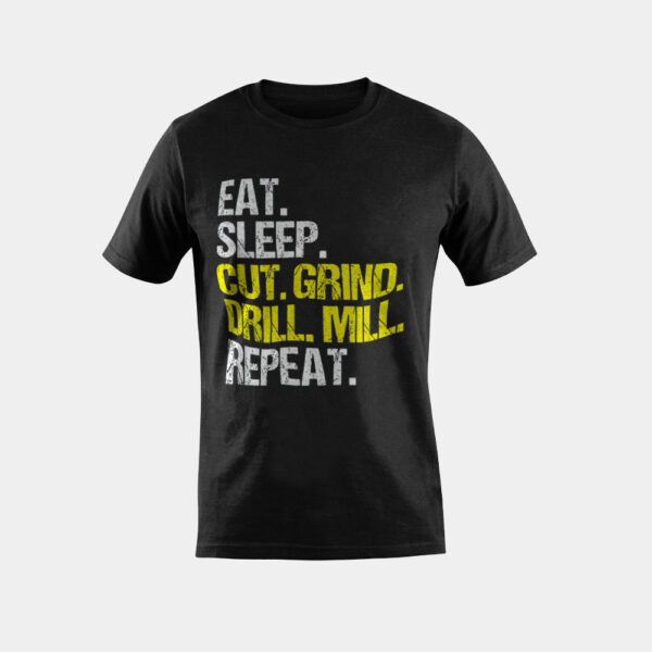 CNC Operator Eat Sleep Cut Grind CNC Machinist T-Shirt