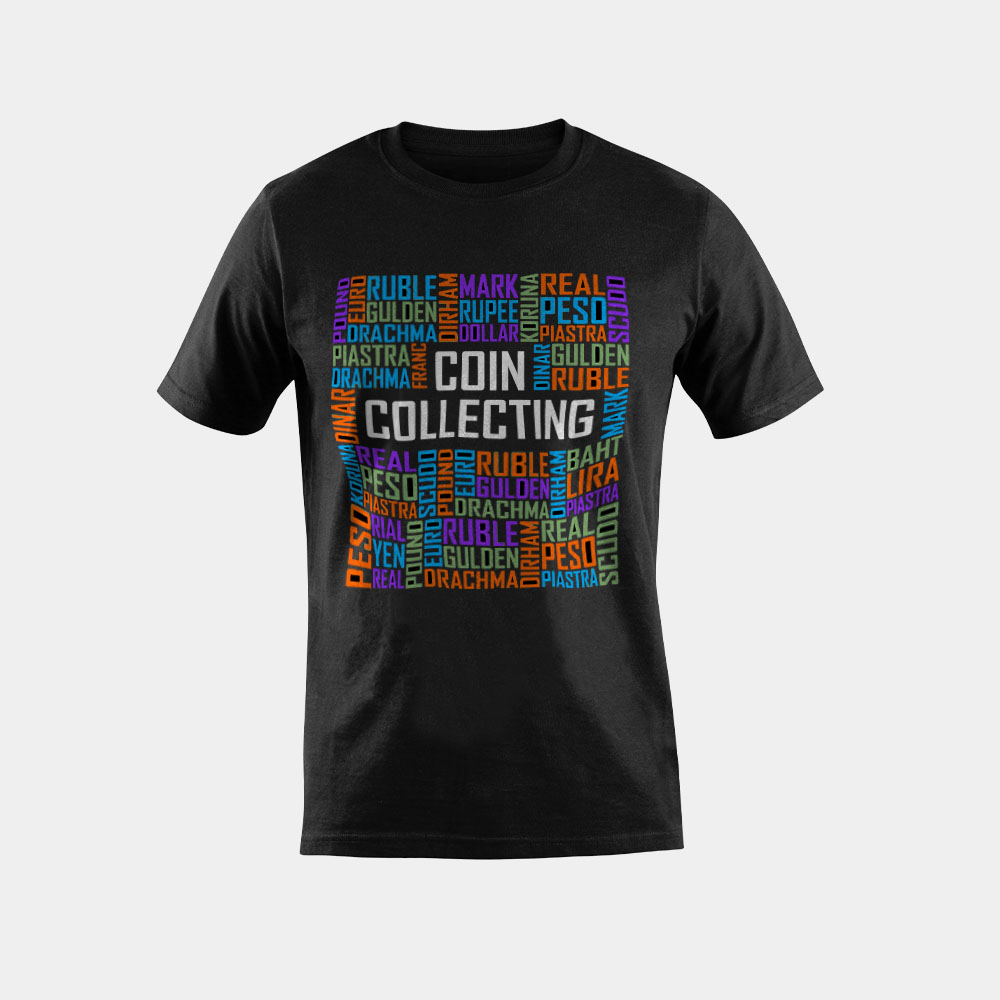 Coin Collecting Words Gifts Coin Collector Gift Numasmitist T-Shirt