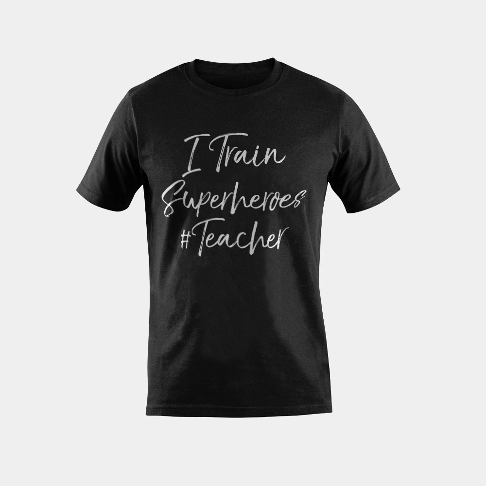 Comic Book Teaching Quote Cool #Teacher I Train Superheroes T-Shirt