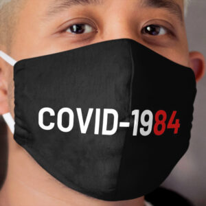 Covid-1984 Cloth Face Mask