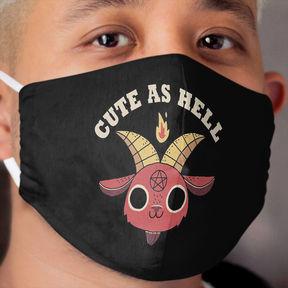 Cute As Hell Cloth Face Mask