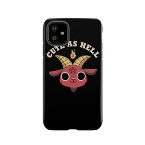 Cute As Hell Tough Phone Case