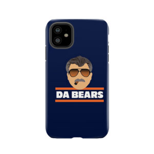 Da Bears Ditka Tough Phone Case