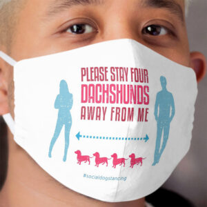 Dachshund Social Distancing Guide Cloth Face Mask