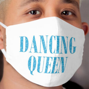 Dancing Queen Cloth Face Mask