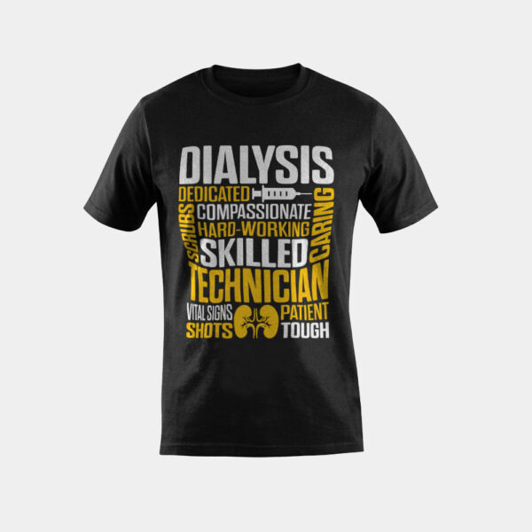 Dialysis Technician Hardworking Nephrology Tech T-Shirt