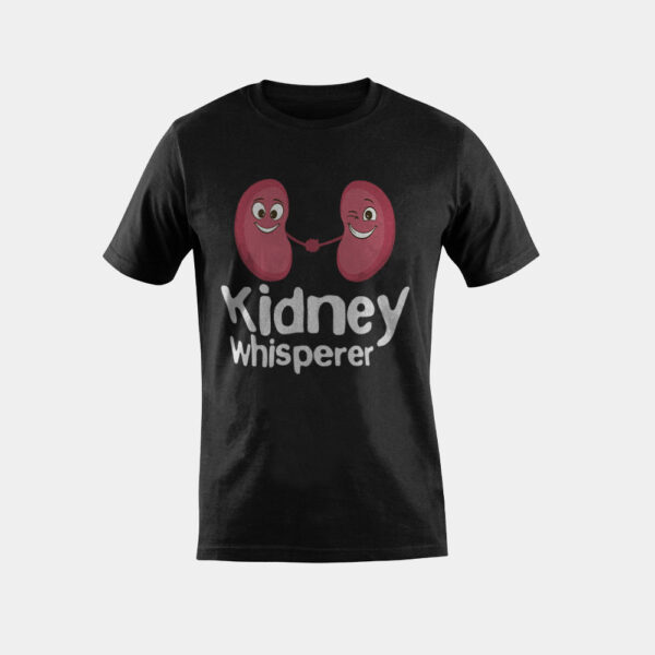 Dialysis Technician Nurse - Kidney Whisperer T-Shirt